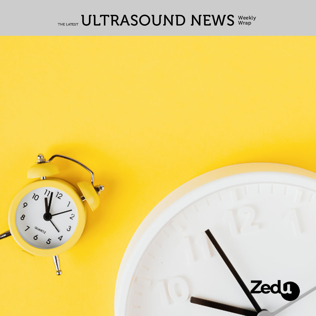 The Zedu weekly wrap - bringing together the best in free ultrasound news, views and opinions from across the internet.