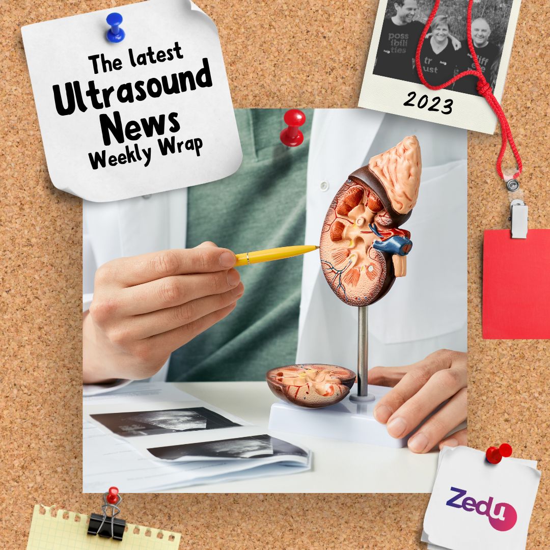 The Zedu weekly wrap - bringing together the best in free ultrasound news, views and opinions from across the internet.
