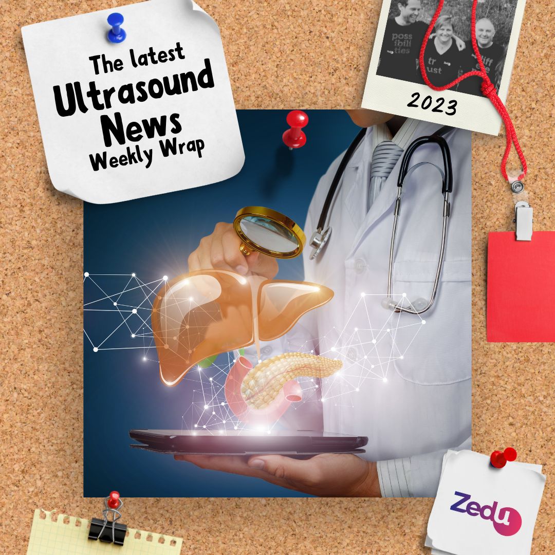 The Zedu weekly wrap - bringing together the best in free ultrasound news, views and opinions from across the internet.