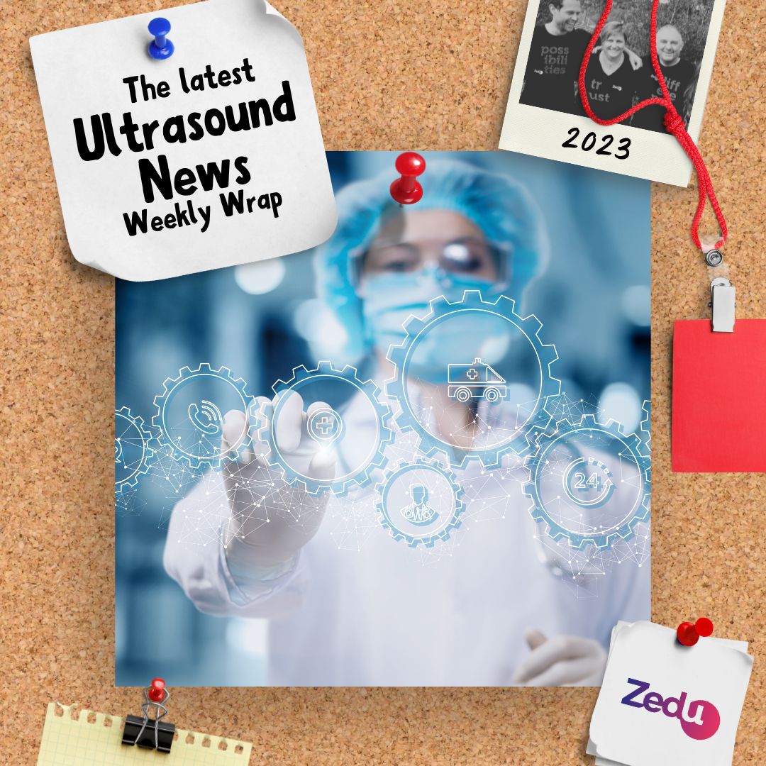 The Zedu weekly wrap - bringing together the best in free ultrasound news, views and opinions from across the internet.