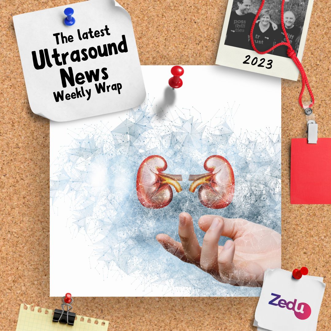 The Zedu weekly wrap - bringing together the best in free ultrasound news, views and opinions from across the internet.