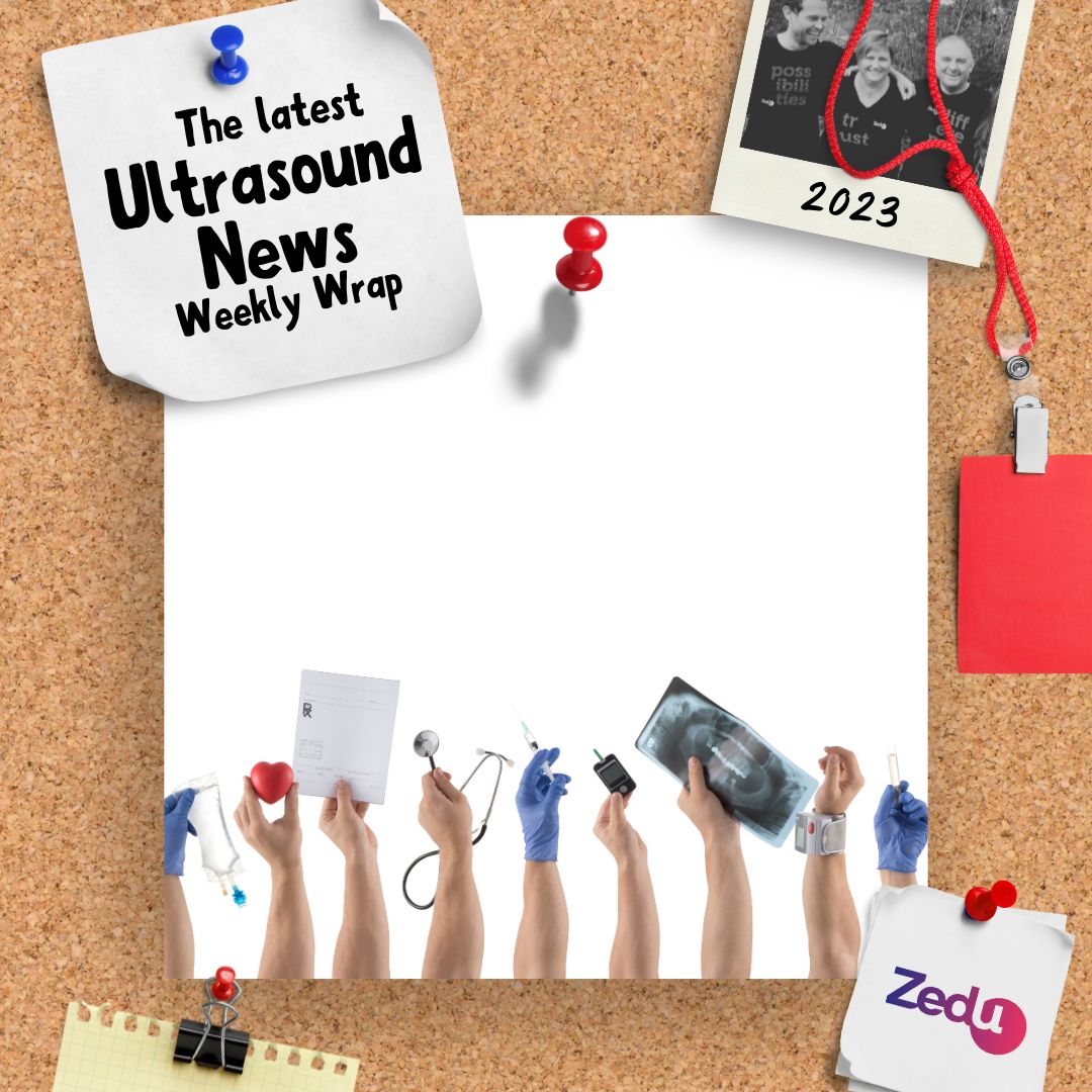 The Zedu weekly wrap - bringing together the best in free ultrasound news, views and opinions from across the internet.