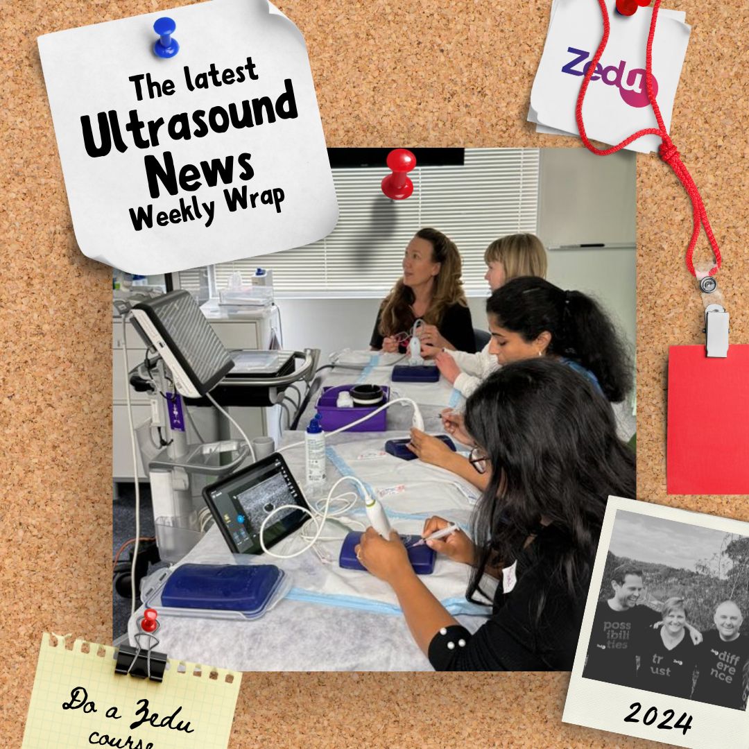 The Zedu weekly wrap - bringing together the best in free ultrasound news, views and opinions from across the internet.